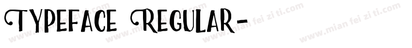 Typeface Regular字体转换